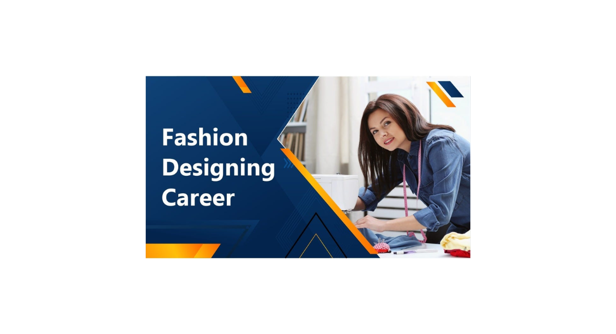 Is Fashion Designing a Good Career?